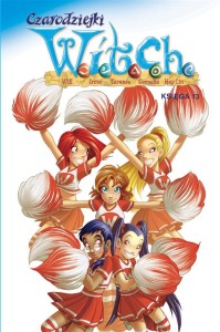 CZARODZIEJKI W.I.T.C.H. KSIĘGA 13, PRACA ZBIOROWA