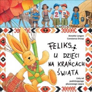 FELIKS U DZIECI NA KRAŃCACH ŚWIATA, ANNETTE LANGEN
