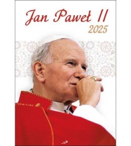 KALENDARZ 2025 ŚCIENNY - JAN PAWEŁ II