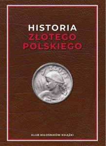 HISTORIA ZŁOTEGO POLSKIEGO, MAREK REGNER