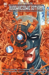 BATMAN. BUDOWNICZOWIE GOTHAM