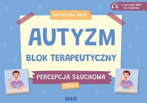 AUTYZM BLOK TERAPEUTYCZNY PERCEPCJA SŁUCHOWA CZ.3