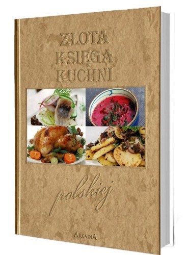 Złota księga kuchni polskiej, praca zbiorowa
