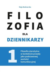FILOZOFIA DLA DZIENNIKARZY T.1, PRACA ZBIOROWA