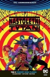 NASTOLETNI TYTANI T.3 POWRÓT KIDA FLASHA