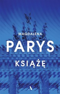 KSIĄŻĘ, MAGDALENA PARYS