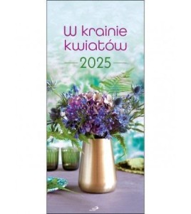 KALENDARZ 2025 ŚCIENNY - W KRAINIE KWIATÓW