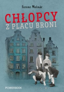 CHŁOPCY Z PLACU BRONI, FERENC MOLNAR