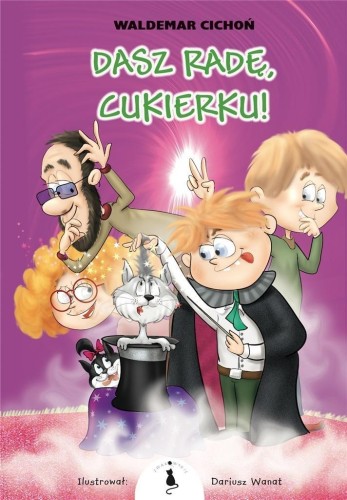 Dasz radę, Cukierku! BR, Waldemar Cichoń