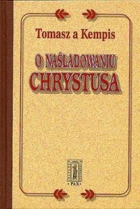 O NAŚLADOWANIU CHRYSTUSA W.2024, TOMASZ A KEMPIS