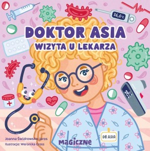 DOKTOR ASIA. WIZYTA U LEKARZA