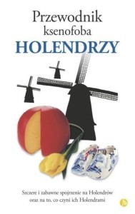 PRZEWODNIK KSENOFOBA. HOLENDRZY W.2024