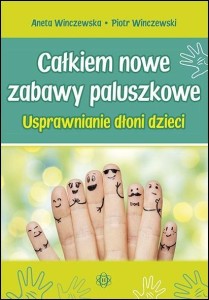 CAŁKIEM NOWE ZABAWY PALUSZKOWE