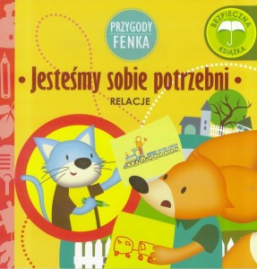 PRZYGODY FENKA. RELACJE, JESTEŚMY SOBIE POTRZEBNI