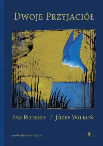 Dwoje przyjaciół, Paz Rodero, Józef Wilkoń