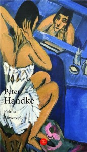 PEŁNIA NIESZCZĘŚCIA, PETER HANDKE
