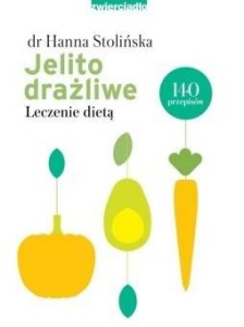 JELITO DRAŻLIWE. LECZENIE DIETĄ W.2021