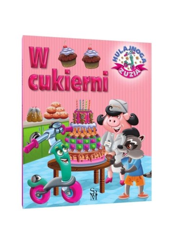 Hulajnoga Zuzia. W cukierni, Karolina Górska