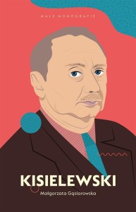 KISIELEWSKI, MAŁGORZATA GĄSIOROWSKA