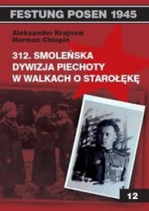 312. SMOLEŃSKA DYW. PIECHOTY W WALKACH O STAROŁĘKĘ