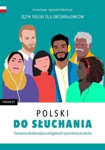 POLSKI DO SŁUCHANIA. ĆWICZENIA. POZIOM B1