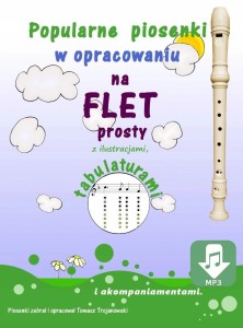 PIOSENKI NA FLET PROSTY Z TABULATURAMI