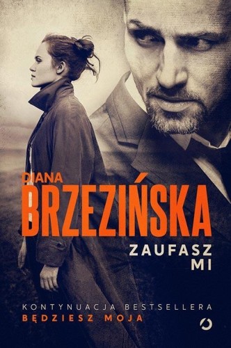 Zaufasz mi w.2, Diana Brzezińska