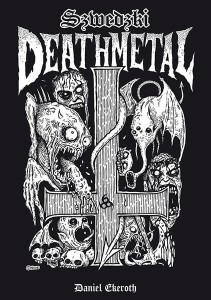 SZWEDZKI DEATH METAL, DANIEL EKEROTH