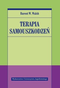 TERAPIA SAMOUSZKODZEŃ, BARENT W. WALSH