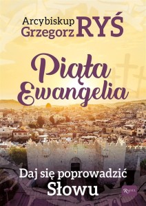 PIĄTA EWANGELIA. DAJ SIĘ POPROWADZIĆ SŁOWU