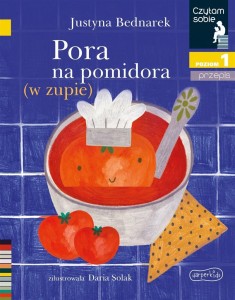 CZYTAM SOBI. PORA NA POMIDORA (W ZUPIE)