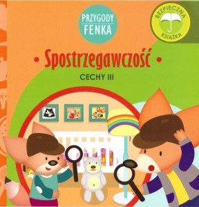 PRZYGODY FENKA. SPOSTRZEGAWCZOŚĆ, DOMINIKA GAŁKA
