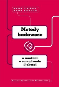 METODY BADAWCZE W NAUKACH O ZARZĄDZANIU I JAKOŚCI