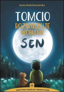 TOMCIO ROZWIĄZUJE PROBLEMY. SEN