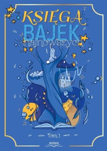 KSIĘGA BAJEK NAJNOWSZYCH T.1