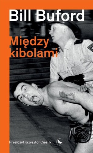 Między kibolami, Bill Buford