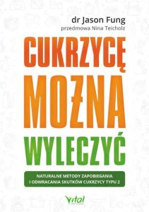 CUKRZYCĘ MOŻNA WYLECZYĆ, JASON FUNG