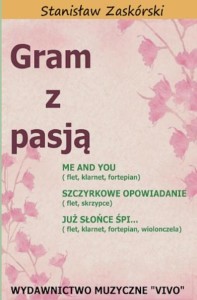 GRAM Z PASJĄ ME AND YOU, STANISŁAW ZASKÓRSKI