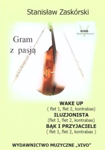 GRAM Z PASJĄ WAKE UP, STANISŁAW ZASKÓRSKI