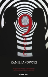 9 ŻYĆ, KAMIL JANOWSKI