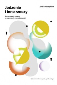 JEDZENIE I INNE RZECZY, EWA KOPCZYŃSKA