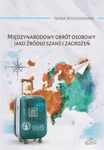 MIĘDZYNARODOWY OBRÓT OSOBOWY JAKO ŹRÓDŁO SZANS..