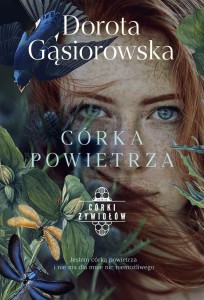 CÓRKI ŻYWIOŁÓW. CÓRKA POWIETRZA (Z AUTOGRAFEM)