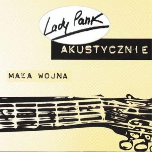 AKUSTYCZNIE - MAŁA WOJNA (REEDYCJA 2019) CD