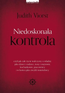 NIEDOSKONAŁA KONTROLA. CZYLI JAK CAŁE ŻYCIE..