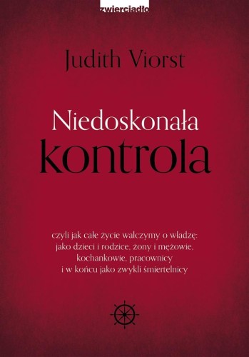 Niedoskonała kontrola. czyli jak całe życie..