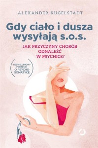 GDY CIAŁO I DUSZA WYSYŁAJĄ S.O.S