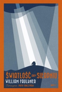ŚWIATŁOŚĆ W SIERPNIU, WILLIAM FAULKNER