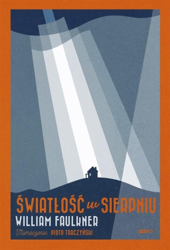 Światłość w sierpniu, William Faulkner