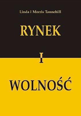 Rynek i wolność, Linda Tannehill, Morris Tannehill